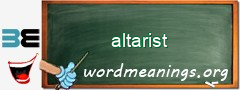 WordMeaning blackboard for altarist